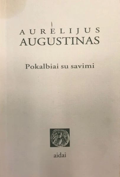 Aurelijus Augustinas „Pokalbiai su savimi“