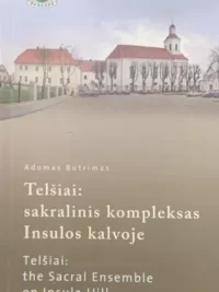 Telšiai: sakralinis kompleksas Insulos kalvoje