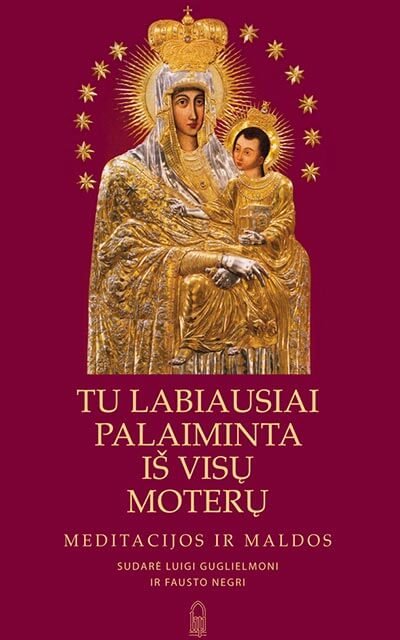 Tu labiausiai palaiminta iš visų moterų