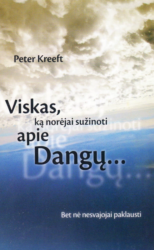 Viskas, ką norėjai sužinoti apie Dangų... Bet nė nesvajojai paklausti