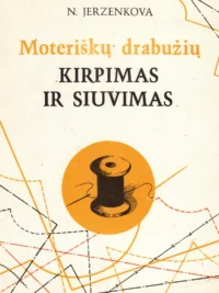 Moteriškų drabužių kirpimas ir siuvimas