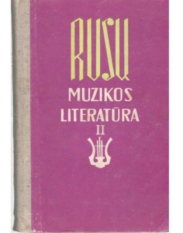 Rusų muzikos literatūra, II dalis
