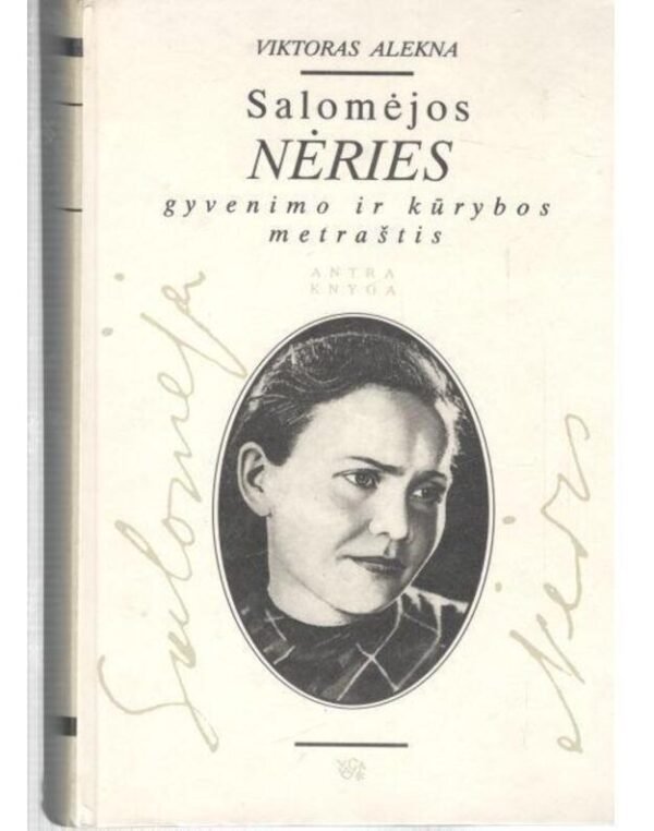 Salomėjos Nėries gyvenimo ir kūrybos metraštis (2 knyga)