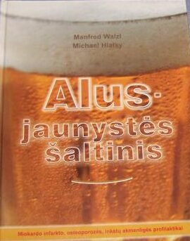 Alus - jaunystės šaltinis
