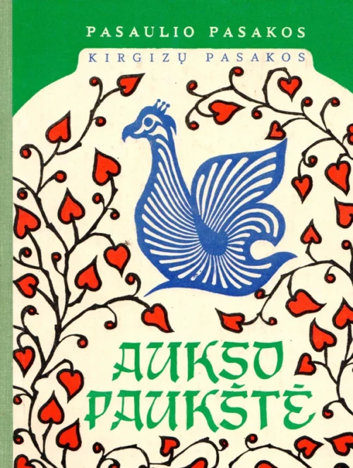 Aukso paukštė. Kirgizų pasakos