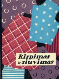 Kirpimas ir siuvimas