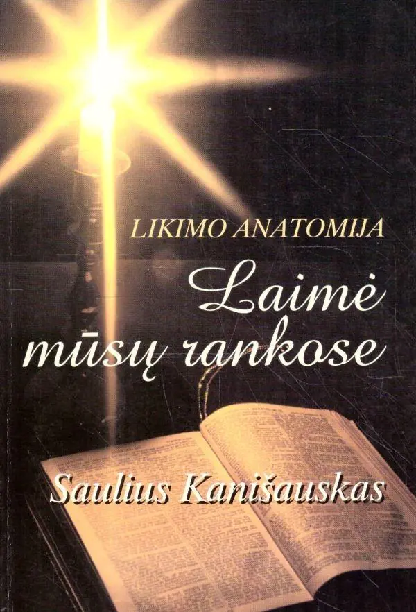 Laimė mūsų rankose
