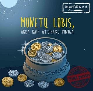 Monetų lobis, arba kaip atsirado pinigai
