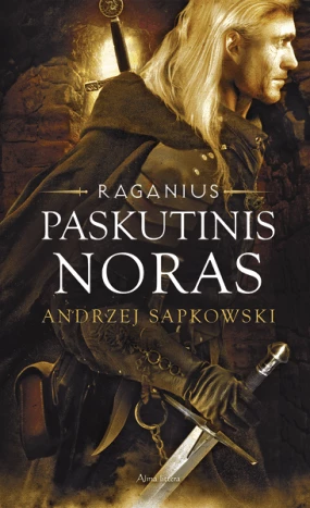 Paskutinis noras. Raganius. 1 dalis