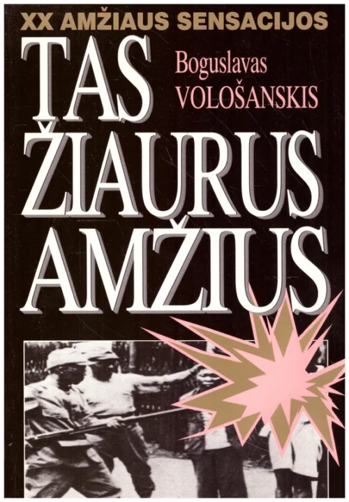 Tas žiaurus amžius