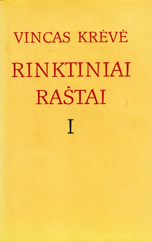 Vincas Krėvė. Rinktiniai raštai I dalis