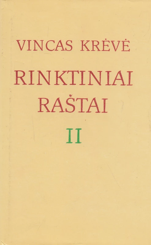 Vincas Krėvė. Rinktiniai raštai II dalis
