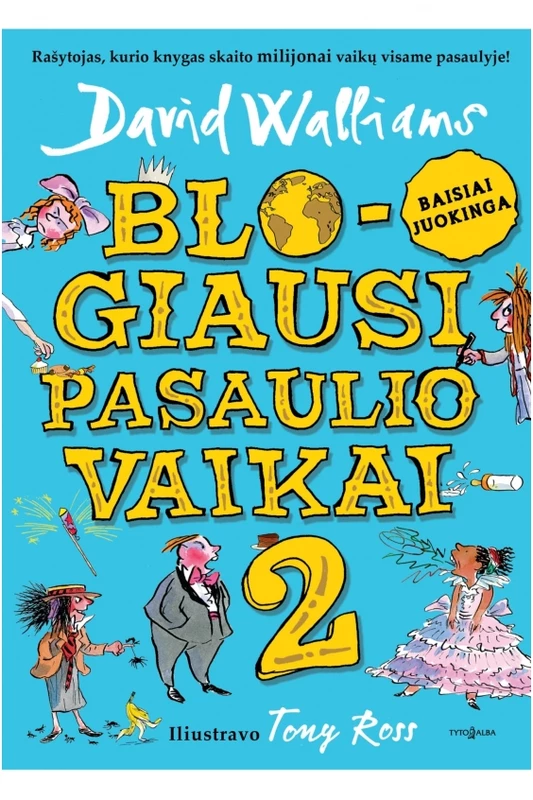 D. Walliams „Blogiausi pasaulio vaikai 2“