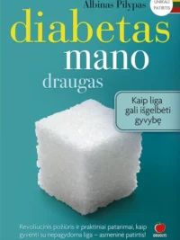 Diabetas mano draugas