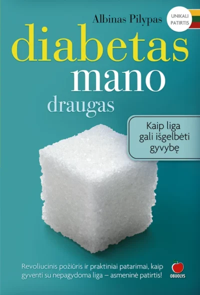 Diabetas mano draugas - Skaitytaknyga