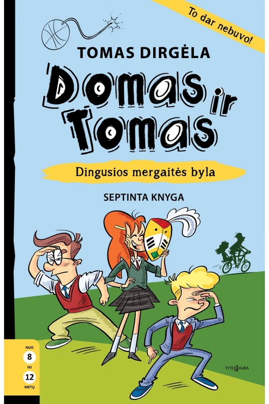 Domas ir Tomas. Dingusios mergaitės byla. 7 knyga