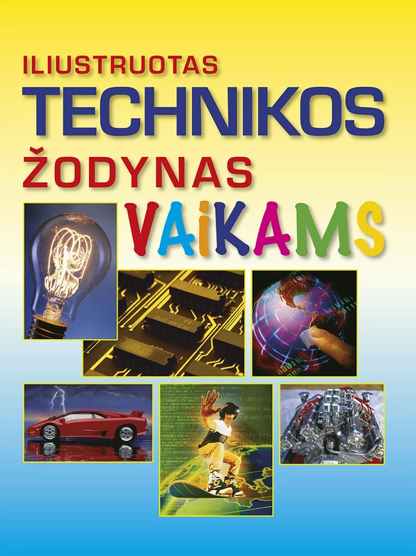 Iliustruotas technikos žodynas vaikams
