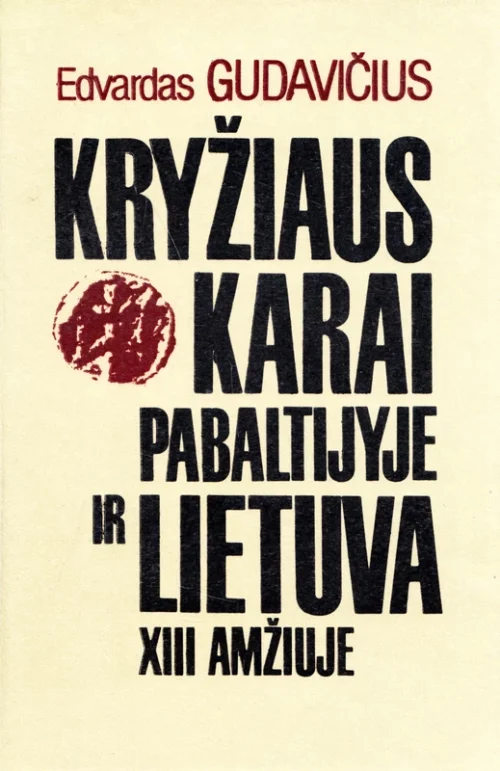 Kryžiaus karai Pabaltijyje ir Lietuva XIII amžiuje