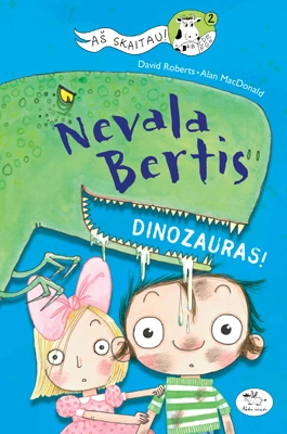 Nevala Bertis. Dinozauras!