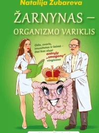 Žarnynas – organizmo variklis