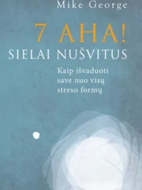 7 AHA! Sielai nušvitus