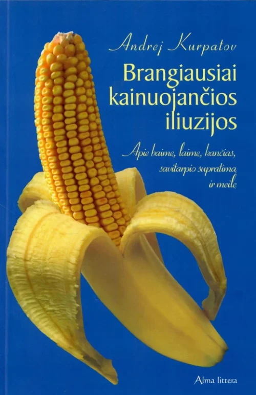 Brangiausiai kainuojančios iliuzijos