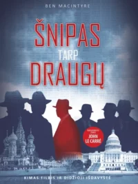 Šnipas tarp draugų: Kimas Filbis ir didžioji išdavystė