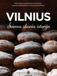 Vilnius. Šeimos skonių istorija