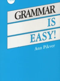 Grammar is easy. Anglų kalbos gramatika