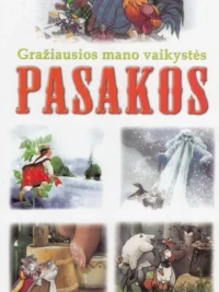 Gražiausios mano vaikystės pasakos