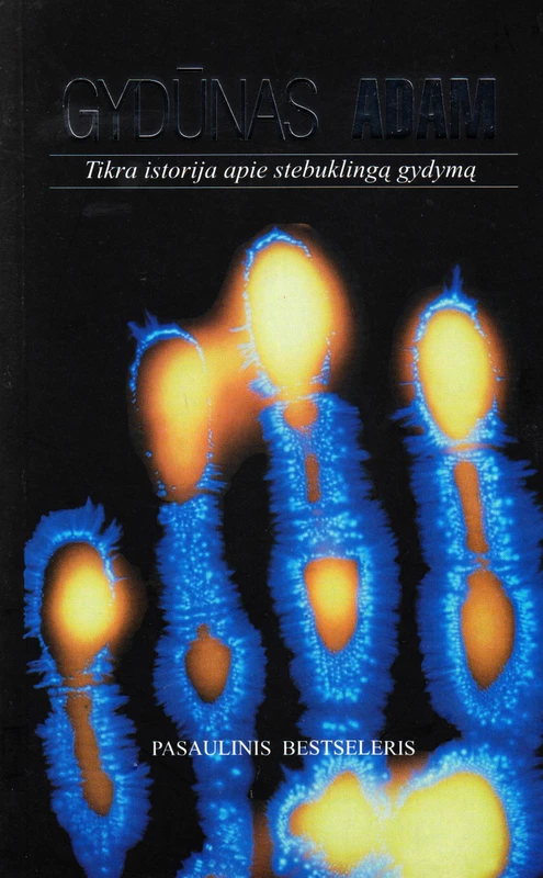 Gydūnas Adam: tikra istorija apie stebuklingą gydymą
