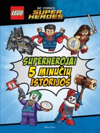 LEGO superherojai: 5 minučių istorijos