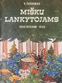 Miškų lankytojams