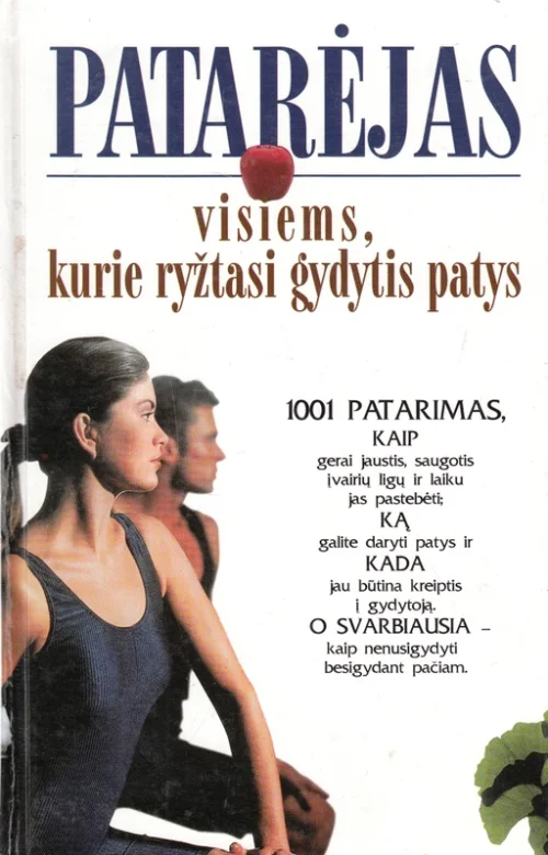 Patarėjas visiems, kurie ryžtasi gydytis patys