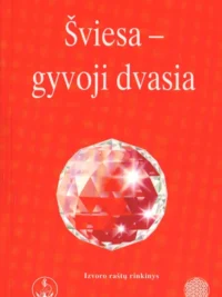 Šviesa - gyvoji dvasia