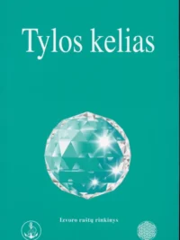 Tylos kelias