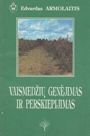 Vaismedžių genėjimas ir perskiepijimas