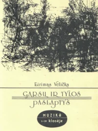 Garsų ir tylos paslaptys