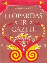 Leopardas ir gazelė. Angolos pasakos