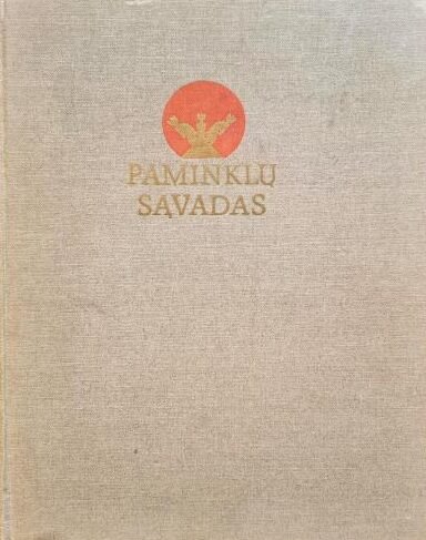 Lietuvos TSR istorijos ir kultūros paminklų sąvadas (1 tomas)