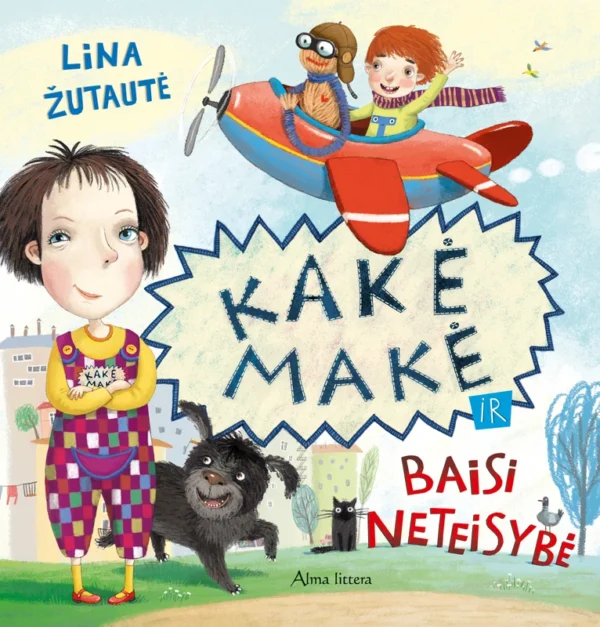 Kakė Makė ir baisi neteisybė