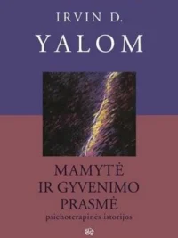Mamytė ir gyvenimo prasmė