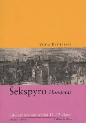 Šekspyro Hamletas. Literatūros vadovėliai 11 12 klasei