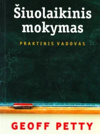 Šiuolaikinis mokymas. Praktinis vadovas