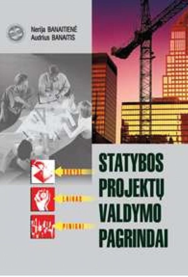 Statybos projektų valdymo pagrindai
