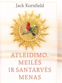 Atleidimo, meilės ir santarvės menas