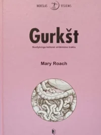 Gurkšt: nuotykinga kelionė virškinimo traktu