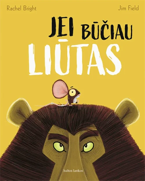 JEI BŪČIAU LIŪTAS
