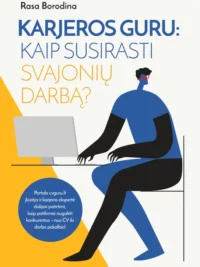 Karjeros guru kaip susirasti svajonių darbą