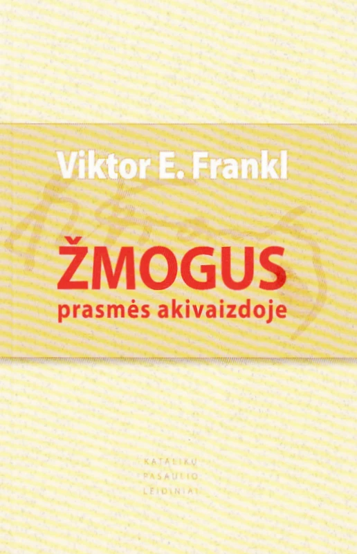 Žmogus prasmės akivaizdoje